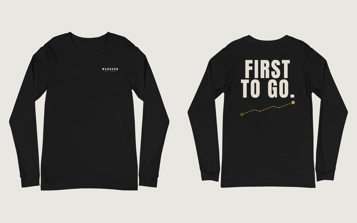 First To Go Long Sleeve