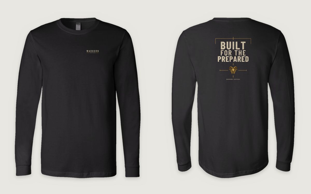 Prepared Long Sleeve in Black shown front and back: WARHORN TACTICAL lockup with gold rules, left chest; back: Gold crosshair frame over “Built for the Prepared,” the full-color Warhorn ram inside the bottom crosshair and a small WARHORN TACTICAL signature