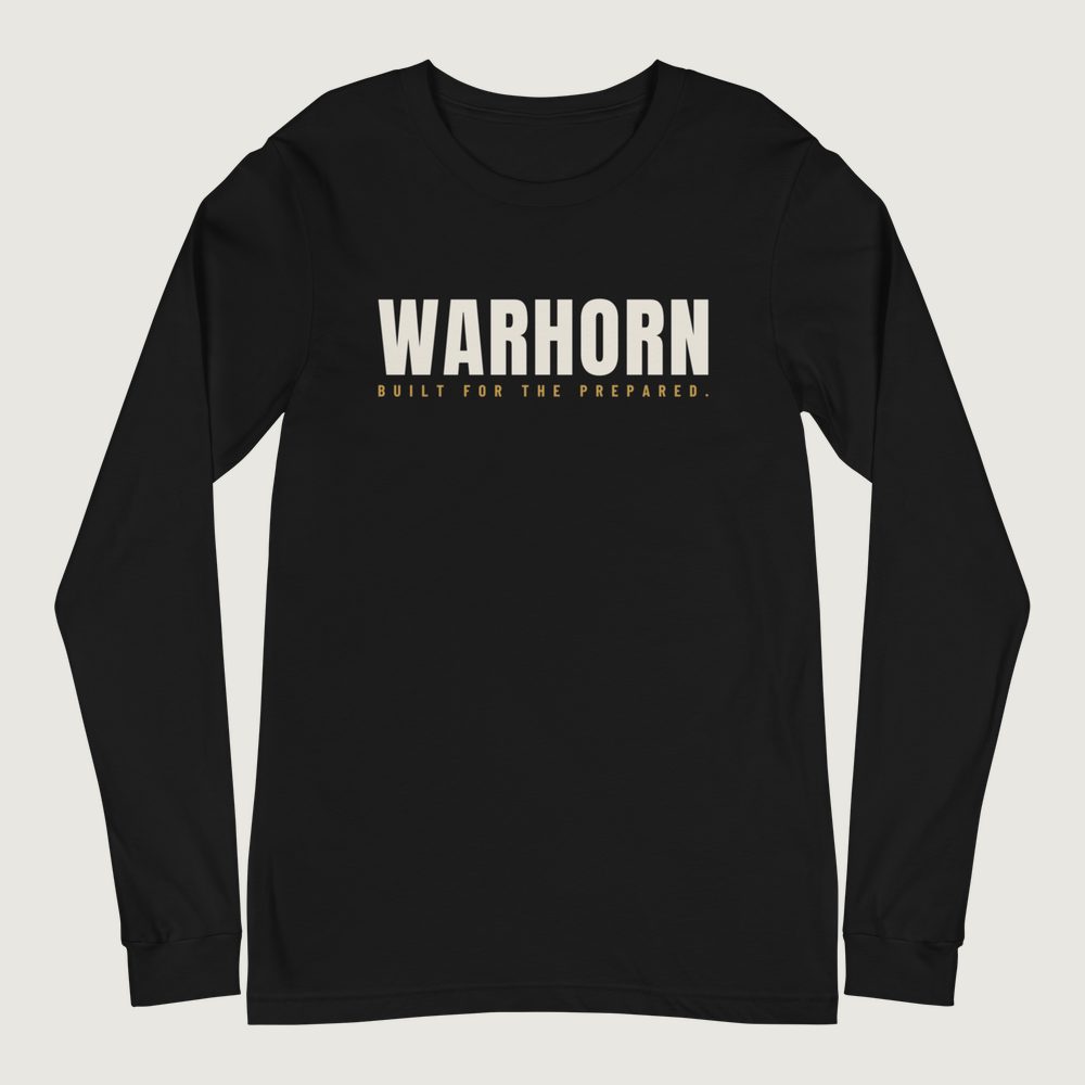 Warhorn Core Long Sleeve in Black, front: WARHORN wordmark over “Built for the Prepared.”, center chest