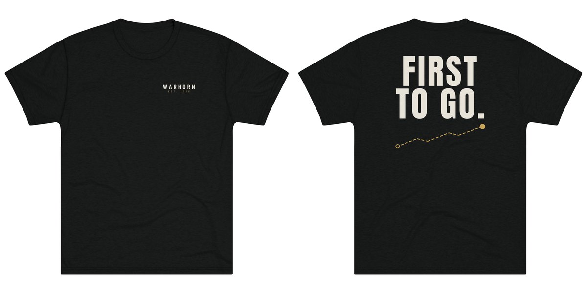 Warhorn First To Go Tee